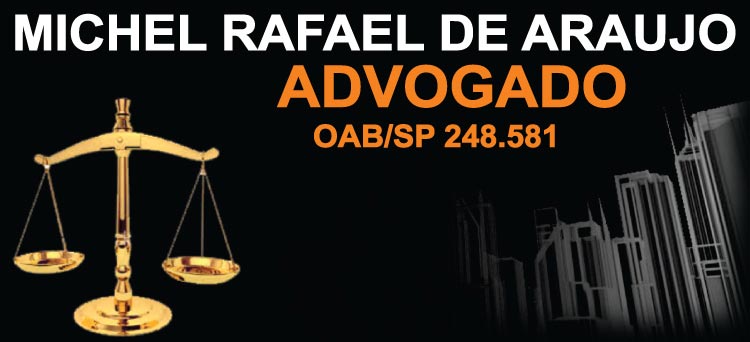 Michel Rafael de Araujo Advogado OAB 248-581