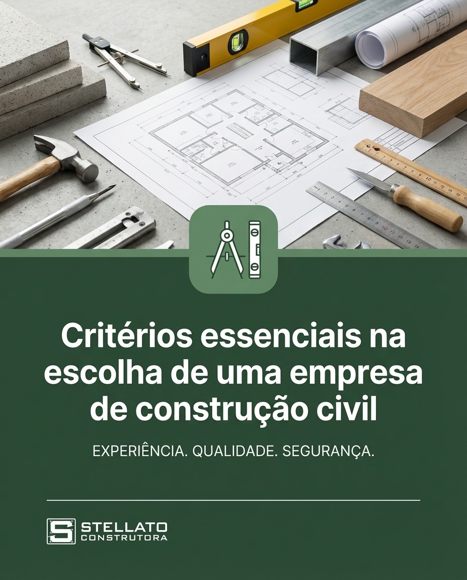 Critérios essenciais na escolha de uma empresa de construção civil