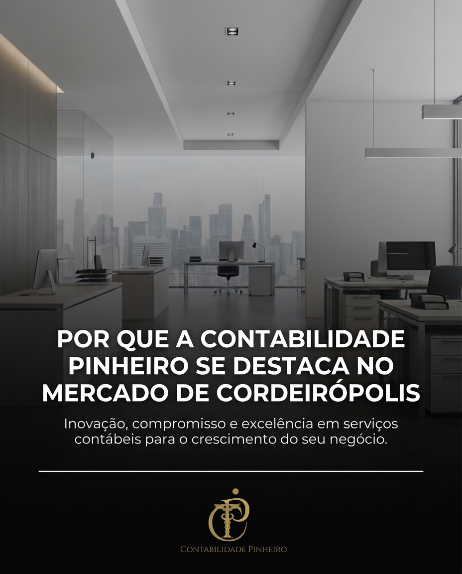 Por que a Contabilidade Pinheiro se destaca no mercado de Cordeirópolis